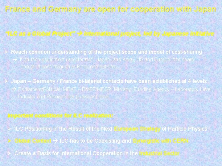France and Germany are open for cooperation with Japan “ILC as a Global Project”