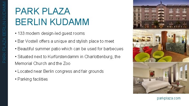 PARK PLAZA BERLIN KUDAMM • 133 modern design-led guest rooms • Bar Vostell offers