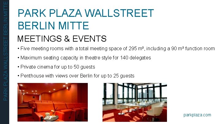 PARK PLAZA WALLSTREET BERLIN MITTE MEETINGS & EVENTS • Five meeting rooms with a