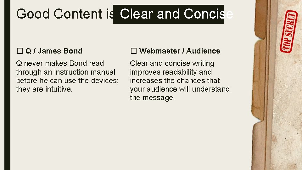 Good Content is Clear and Concise � Q / James Bond � Webmaster /