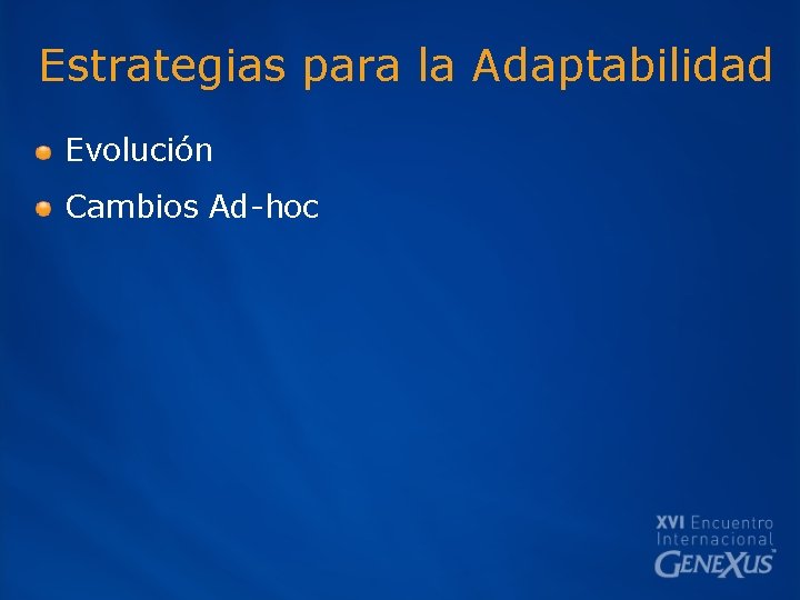 Estrategias para la Adaptabilidad Evolución Cambios Ad-hoc 