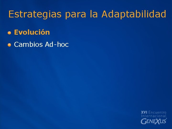 Estrategias para la Adaptabilidad Evolución Cambios Ad-hoc 