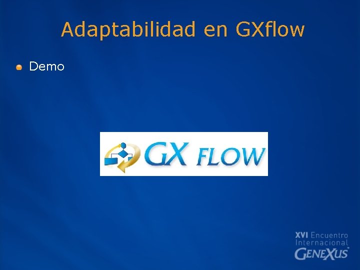 Adaptabilidad en GXflow Demo 