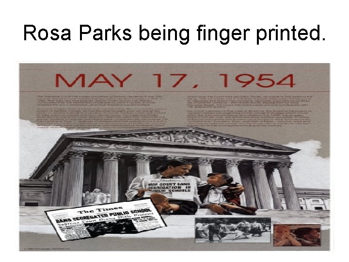 Rosa Parks being finger printed. 