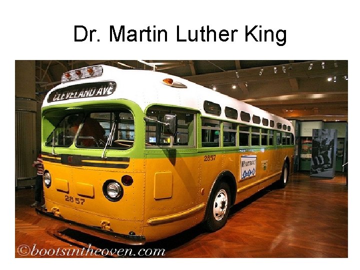 Dr. Martin Luther King 