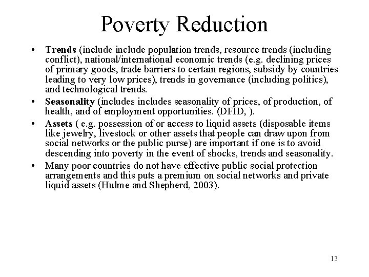 Poverty Reduction • Trends (include population trends, resource trends (including conflict), national/international economic trends