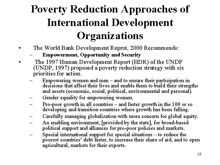 Poverty Reduction Approaches of International Development Organizations • The World Bank Development Reprot, 2000