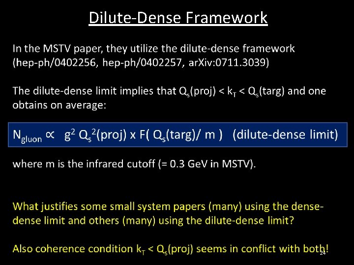 Dilute-Dense Framework 24 