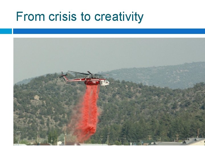 From crisis to creativity 