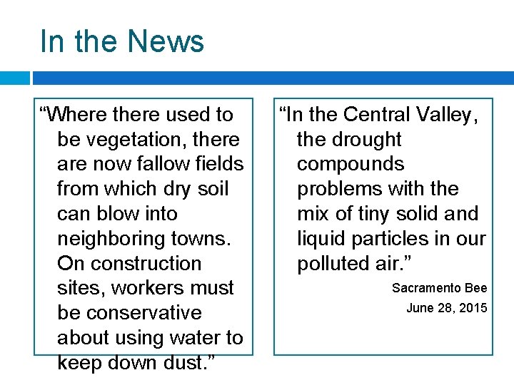 In the News “Where there used to be vegetation, there are now fallow fields