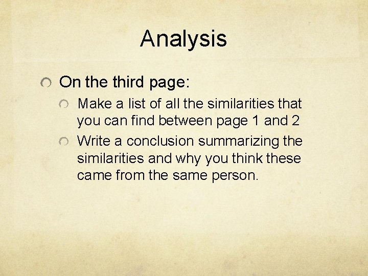 Analysis On the third page: Make a list of all the similarities that you