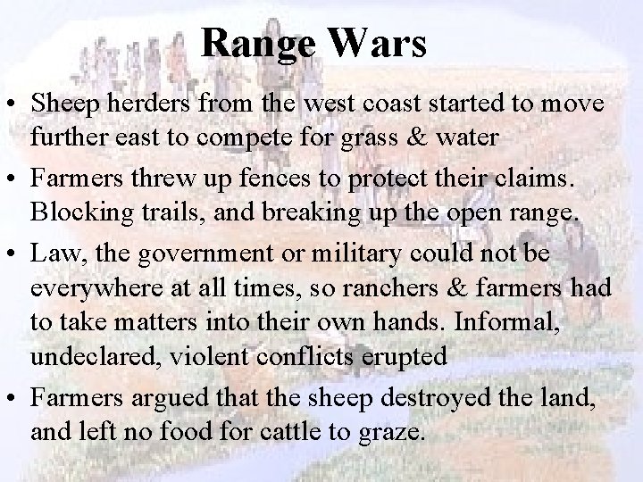 Range Wars • Sheep herders from the west coast started to move further east