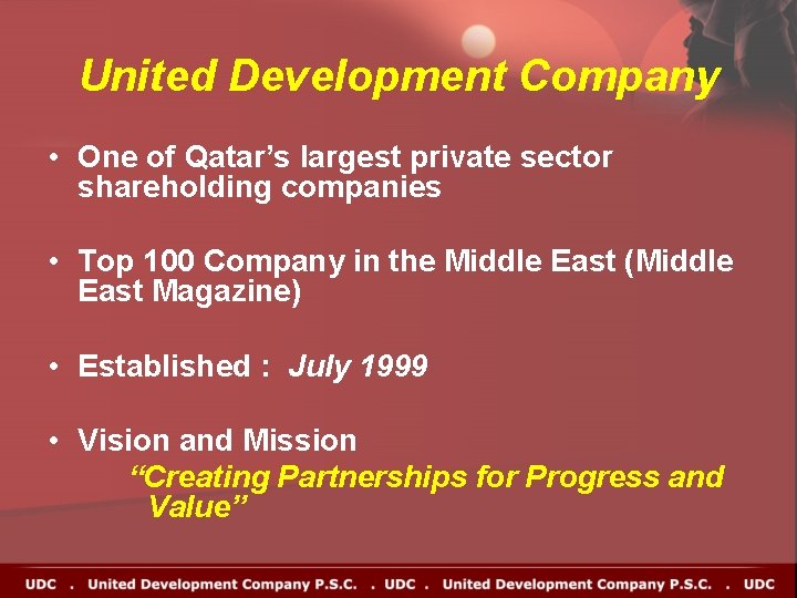 United Development Company • One of Qatar’s largest private sector shareholding companies • Top United Development Company • One of Qatar’s largest private sector shareholding companies • Top