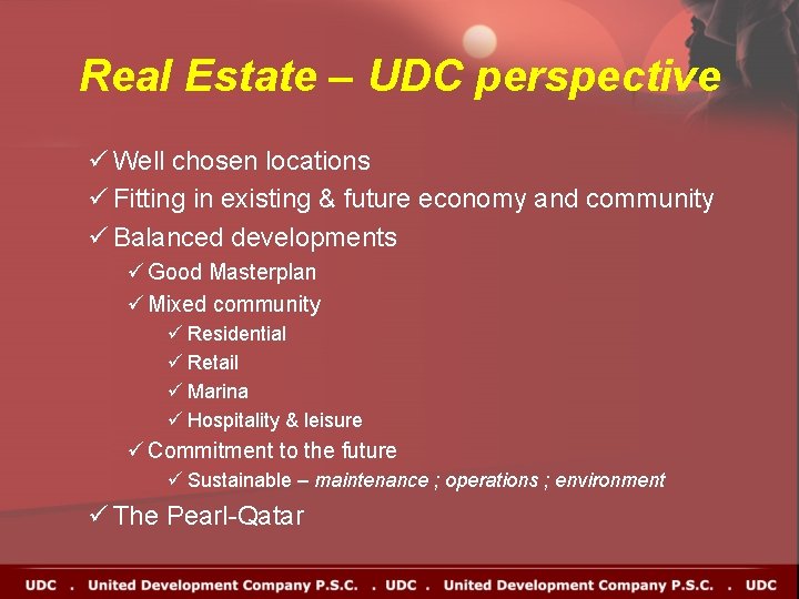 Real Estate – UDC perspective ü Well chosen locations ü Fitting in existing & Real Estate – UDC perspective ü Well chosen locations ü Fitting in existing &