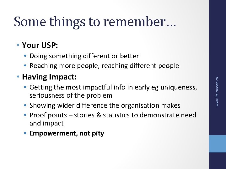 Some things to remember… • Your USP: • Having Impact: • Getting the most Some things to remember… • Your USP: • Having Impact: • Getting the most