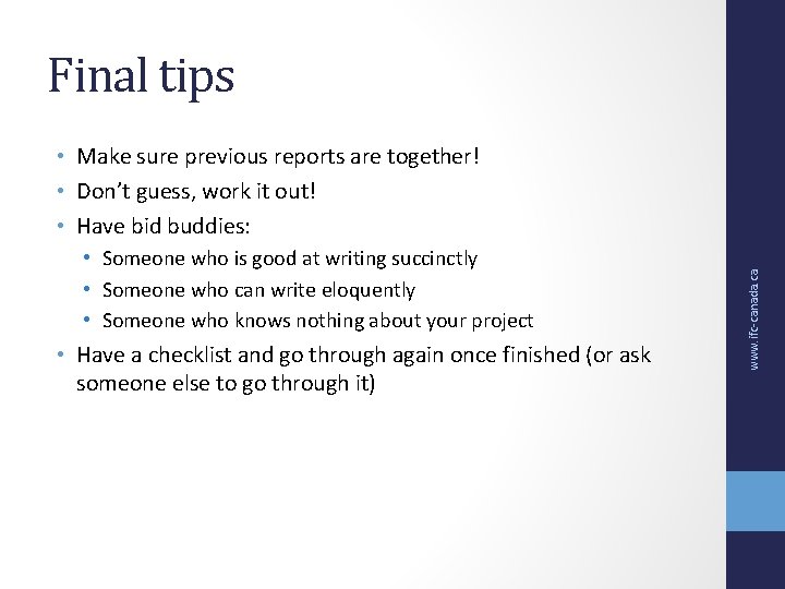 Final tips • Someone who is good at writing succinctly • Someone who can Final tips • Someone who is good at writing succinctly • Someone who can