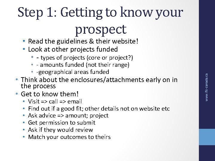 Step 1: Getting to know your prospect • - amounts funded (not their range) Step 1: Getting to know your prospect • - amounts funded (not their range)
