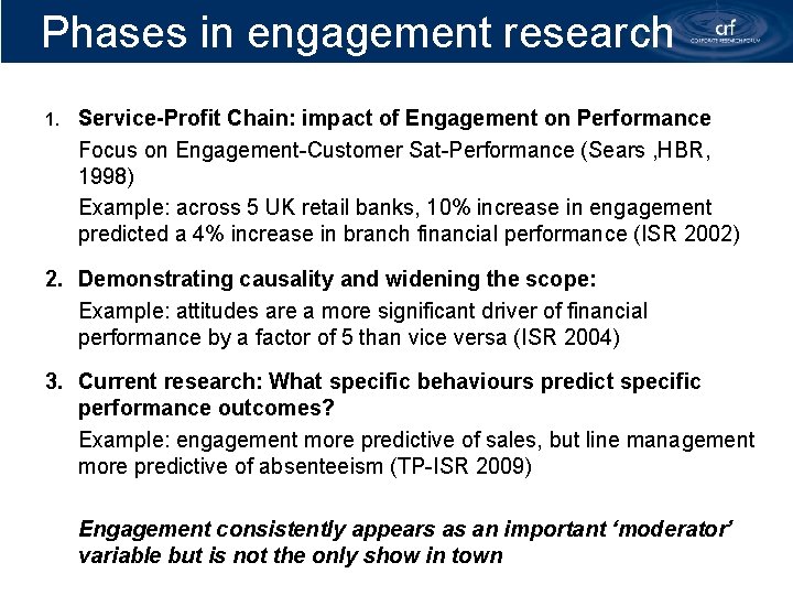 Phases in engagement research 1. Service-Profit Chain: impact of Engagement on Performance Focus on
