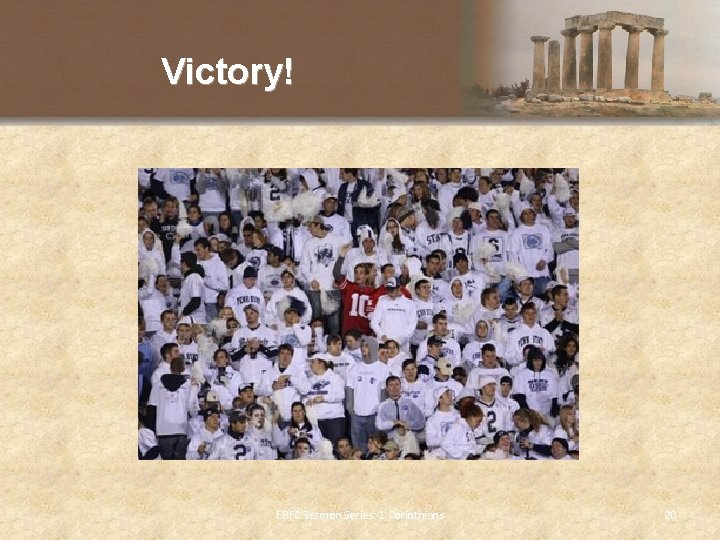 Victory! EBFC Sermon Series: 1 Corinthians 20 
