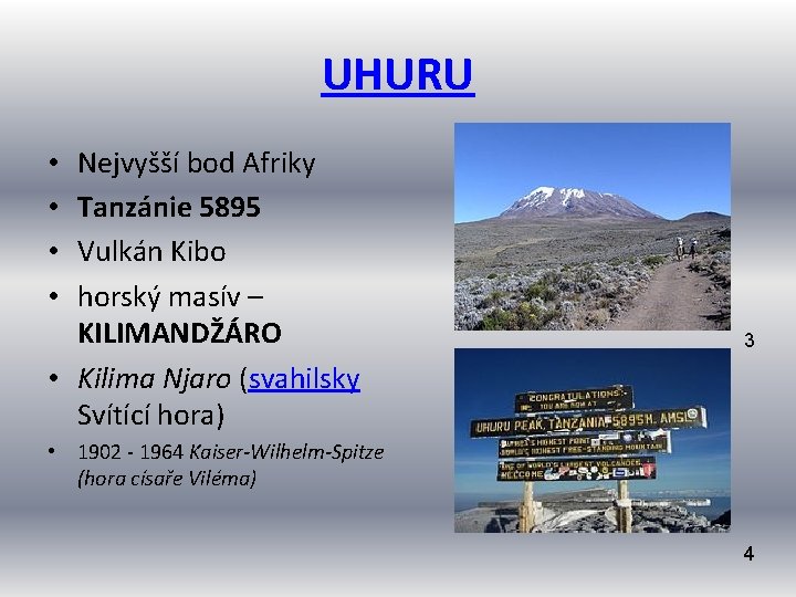 UHURU Nejvyšší bod Afriky Tanzánie 5895 Vulkán Kibo horský masív – KILIMANDŽÁRO • Kilima
