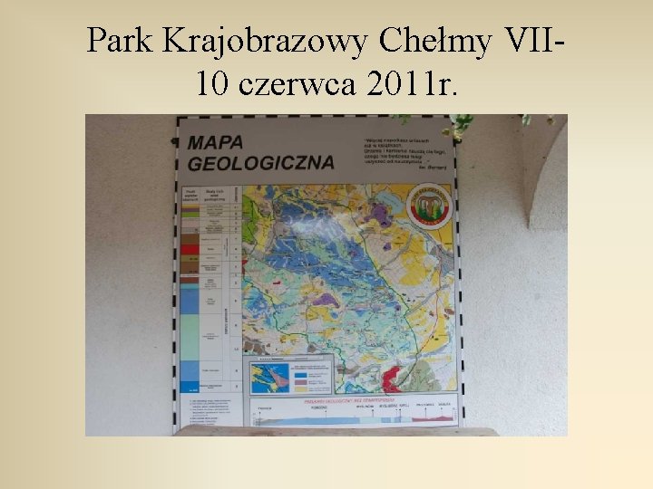 Park Krajobrazowy Chełmy VII 10 czerwca 2011 r. 