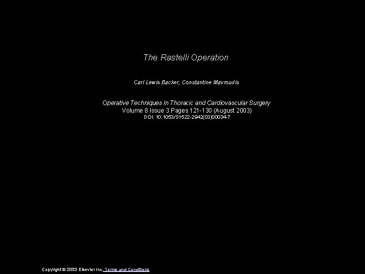 The Rastelli Operation Carl Lewis Backer, Constantine Mavroudis Operative Techniques in Thoracic and Cardiovascular