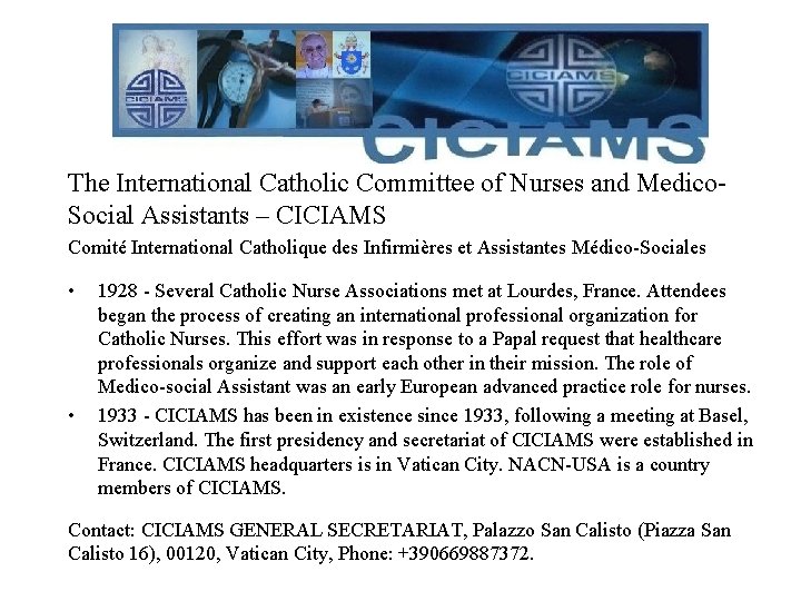 The International Catholic Committee of Nurses and Medico- Social Assistants – CICIAMS Comité International