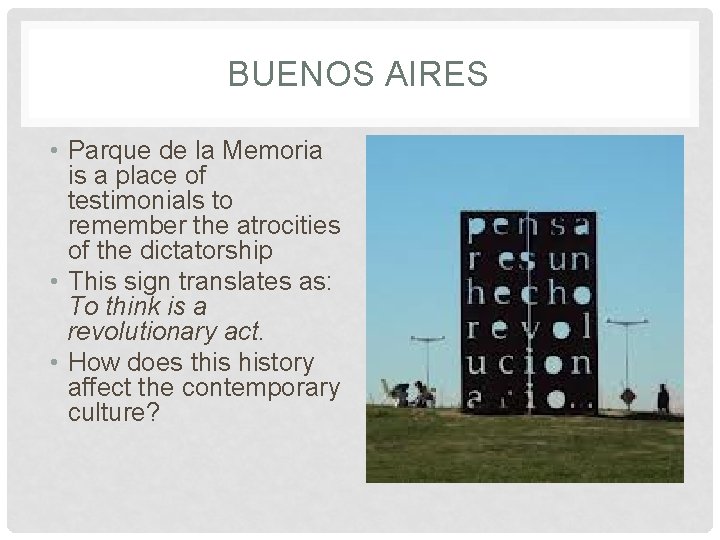 BUENOS AIRES • Parque de la Memoria is a place of testimonials to remember