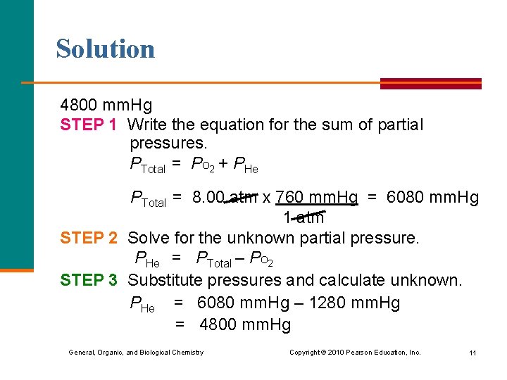 Solution 4800 mm. Hg STEP 1 Write the equation for the sum of partial