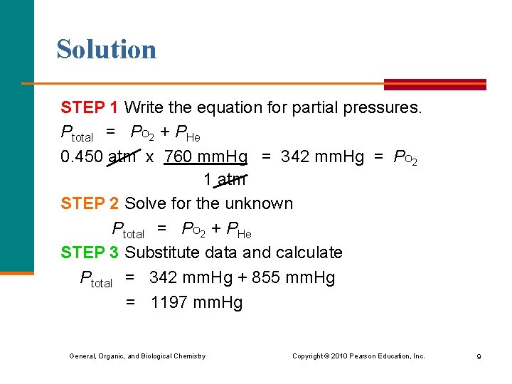Solution STEP 1 Write the equation for partial pressures. Ptotal = PO 2 +