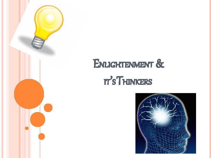 ENLIGHTENMENT & IT’S THINKERS 