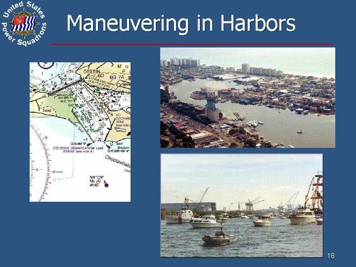 Maneuvering in Harbors 18 