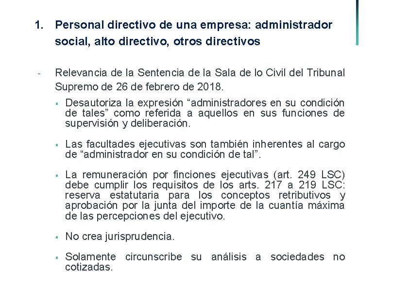 1. Personal directivo de una empresa: administrador social, alto directivo, otros directivos - Relevancia
