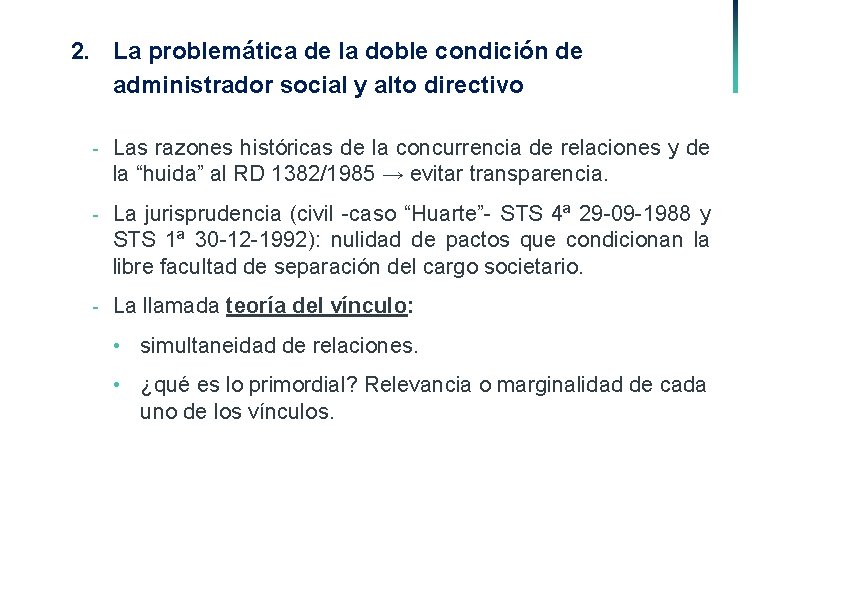 2. La problemática de la doble condición de administrador social y alto directivo -