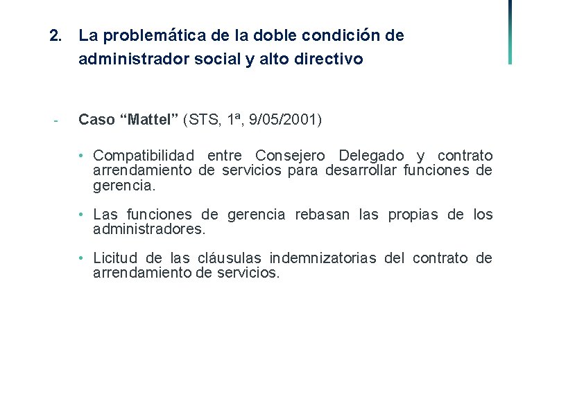 2. La problemática de la doble condición de administrador social y alto directivo -