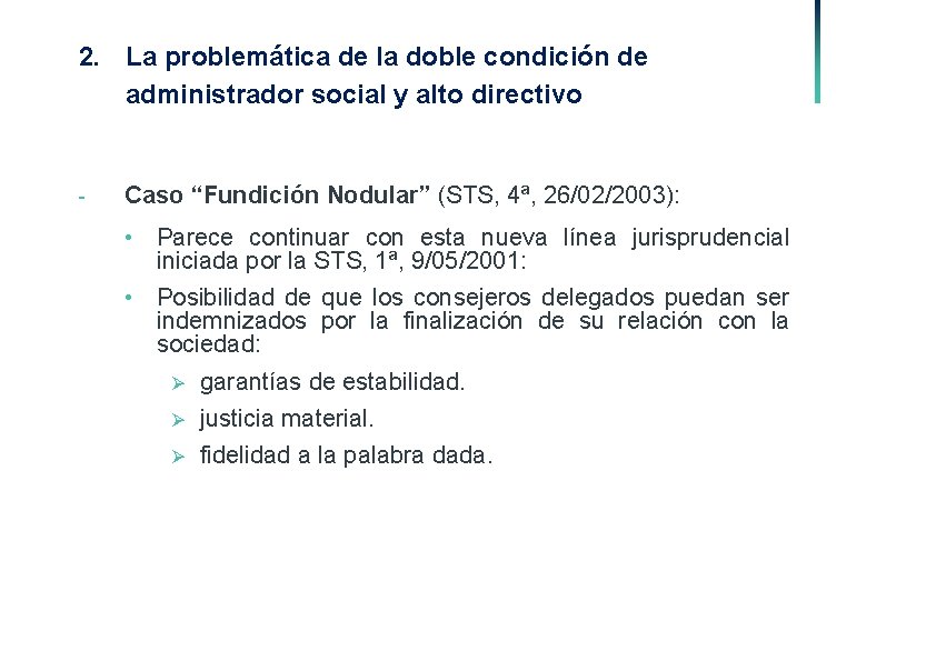 2. La problemática de la doble condición de administrador social y alto directivo -