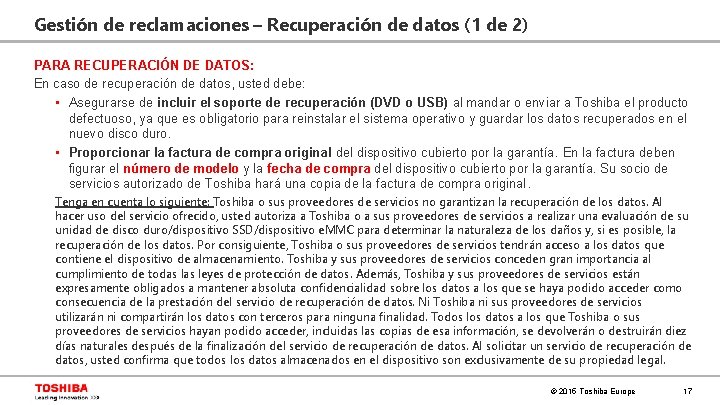 Gestión de reclamaciones – Recuperación de datos (1 de 2) PARA RECUPERACIÓN DE DATOS: