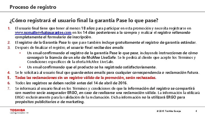 Proceso de registro ¿Cómo registrará el usuario final la garantía Pase lo que pase?