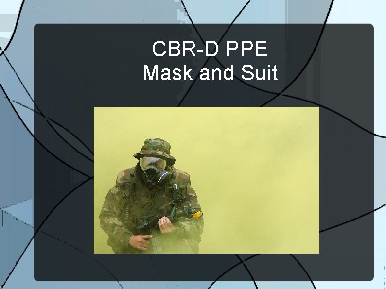 CBR-D PPE Mask and Suit 