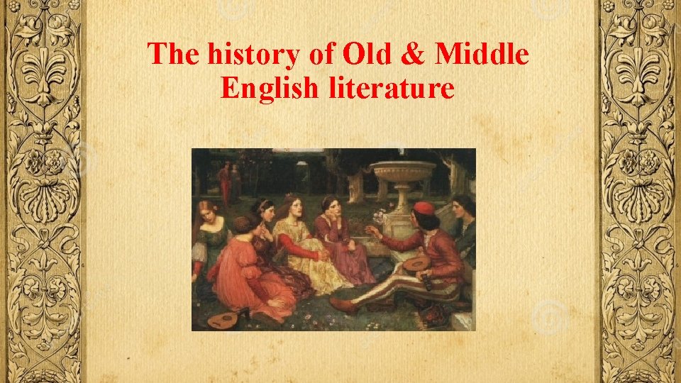 The history of Old & Middle English literature 