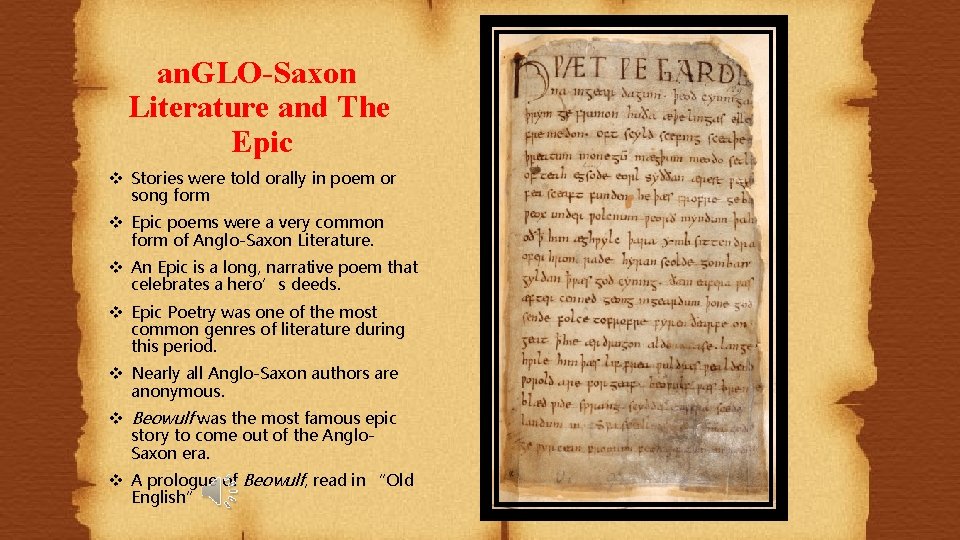 an. GLO-Saxon Literature and The Epic v Stories were told orally in poem or