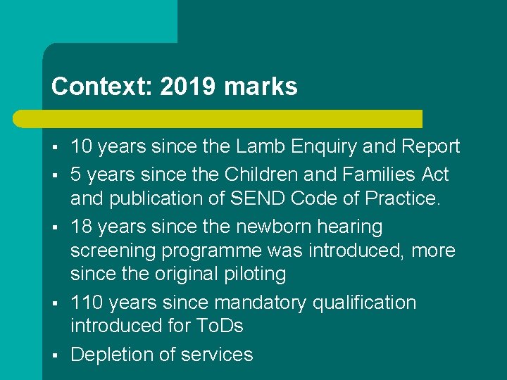 Context: 2019 marks § § § 10 years since the Lamb Enquiry and Report Context: 2019 marks § § § 10 years since the Lamb Enquiry and Report