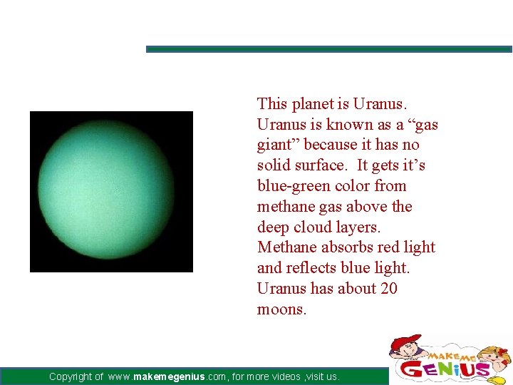 This planet is Uranus is known as a “gas giant” because it has no