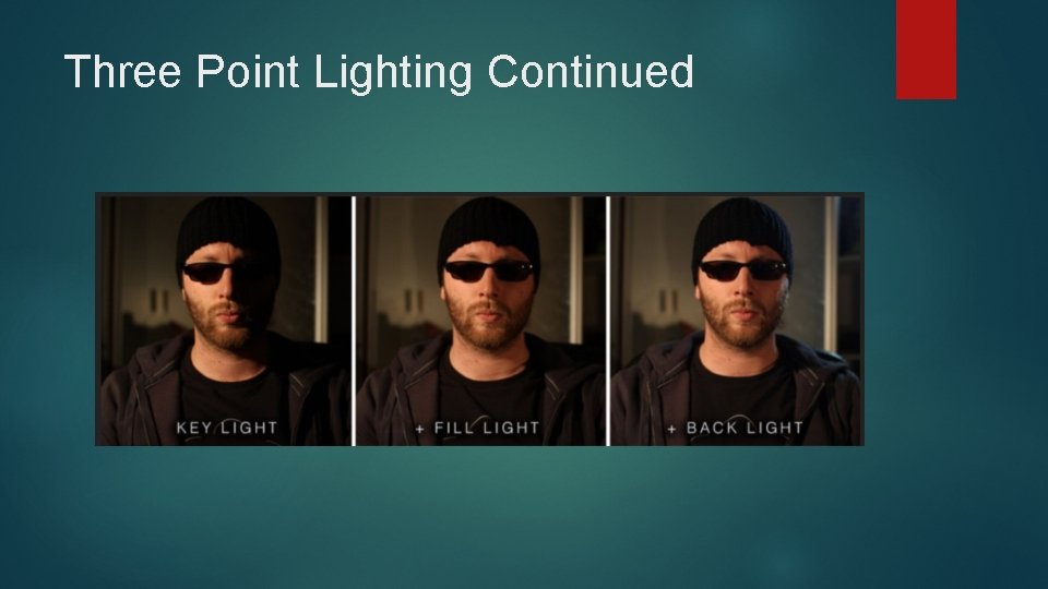 Three Point Lighting Continued 