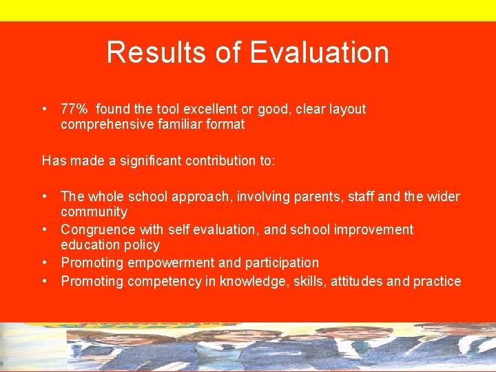 Results of Evaluation • 77% found the tool excellent or good, clear layout comprehensive