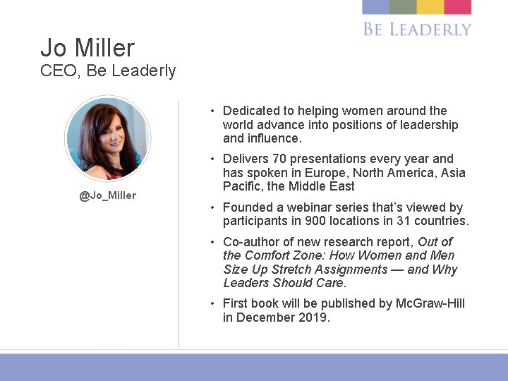 Jo Miller CEO, Be Leaderly • Dedicated to helping women around the world advance