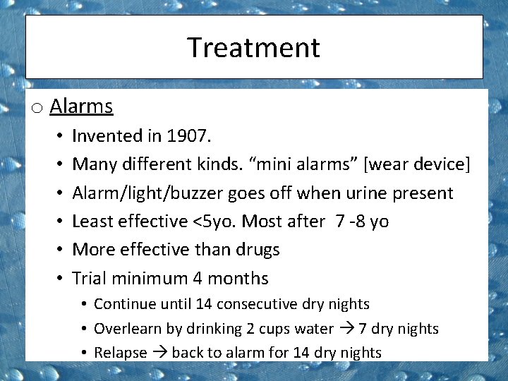 Treatment o Alarms • • • Invented in 1907. Many different kinds. “mini alarms”