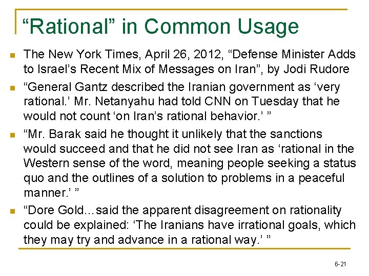 “Rational” in Common Usage n n The New York Times, April 26, 2012, “Defense