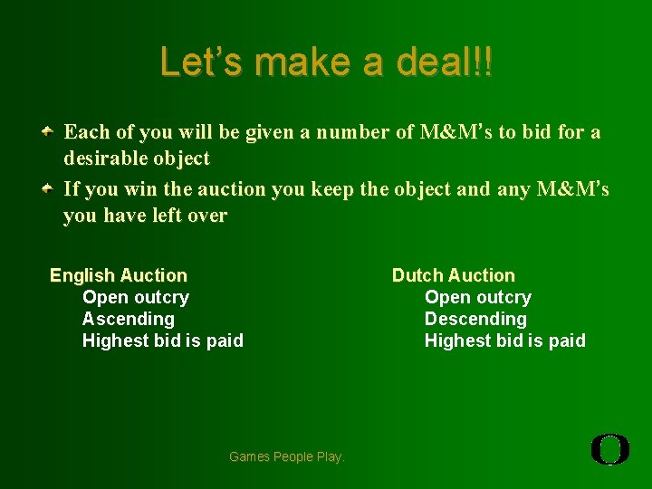 Let’s make a deal!! Each of you will be given a number of M&M’s