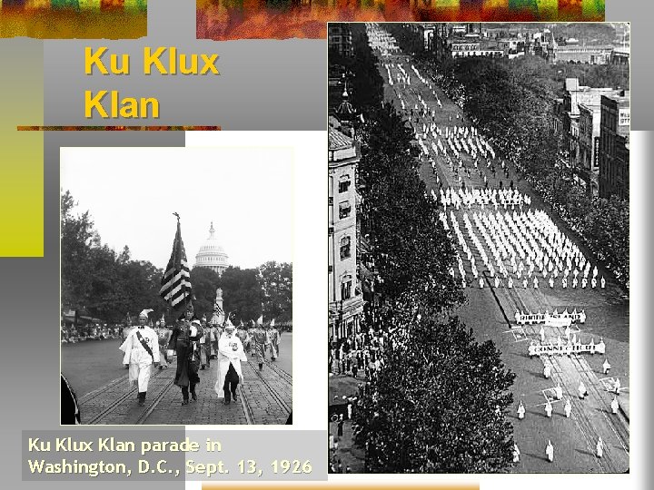 Ku Klux Klan parade in Washington, D. C. , Sept. 13, 1926 